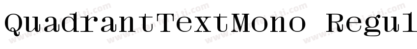 QuadrantTextMono Regular字体转换
